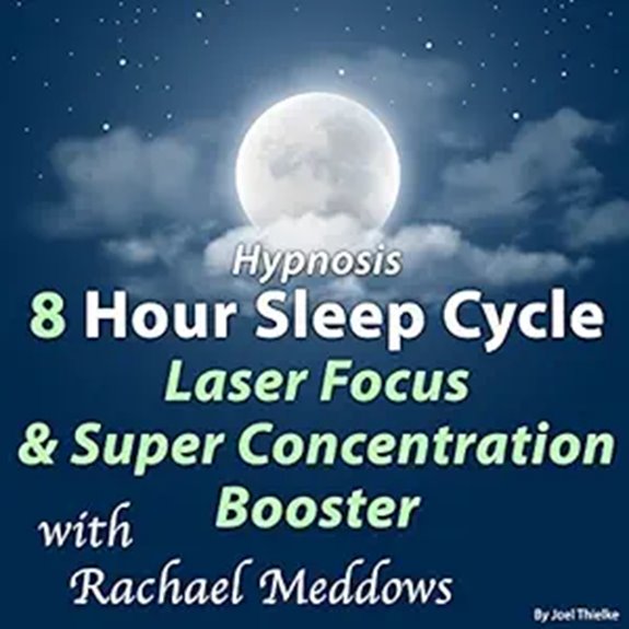 Hypnosis 8 Hour Sleep Cycle Laser Focus & Super Concentration Booster